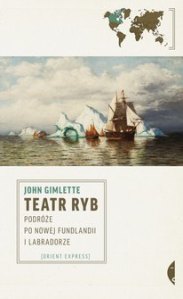 John Gimlette, "Teatr ryb"